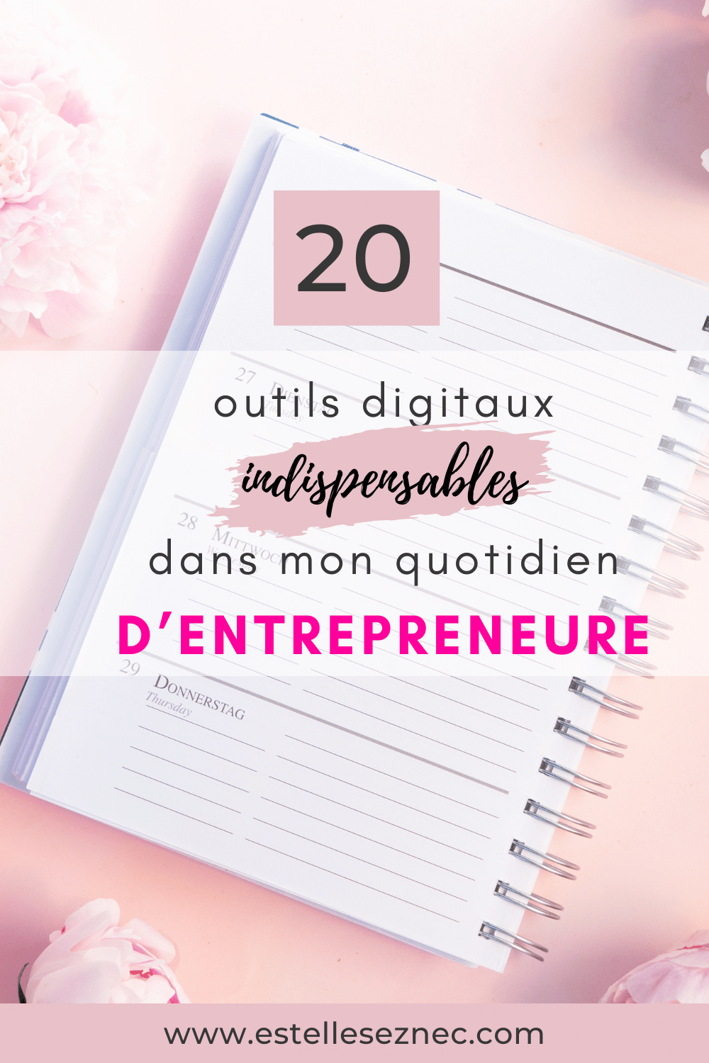 20 outils digitaux indispensables dans mon quotidien d'entrepreneure