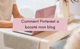 Comment Pinterest a boosté mon blog