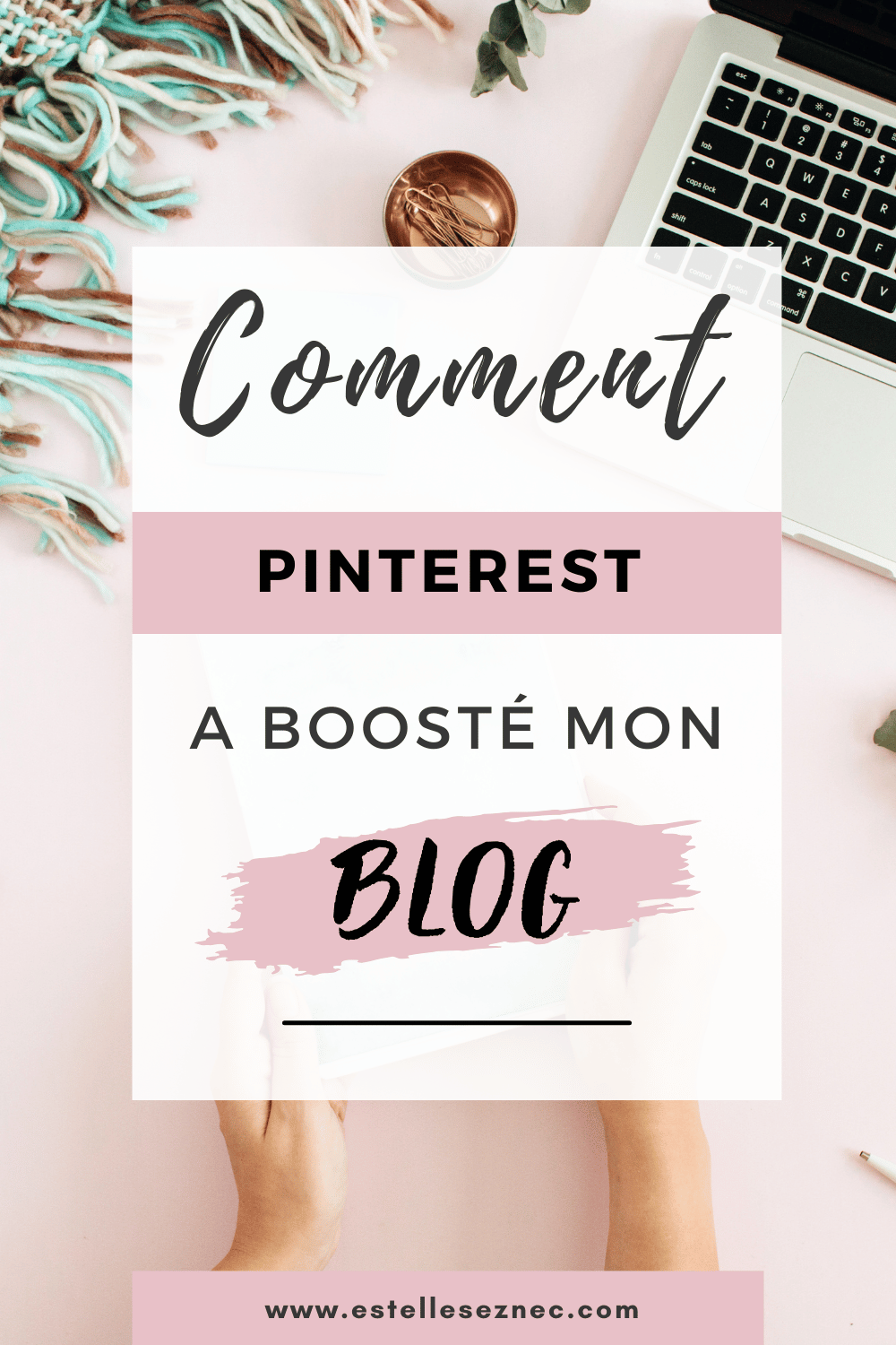 Comment Pinterest a boosté mon blog (2)