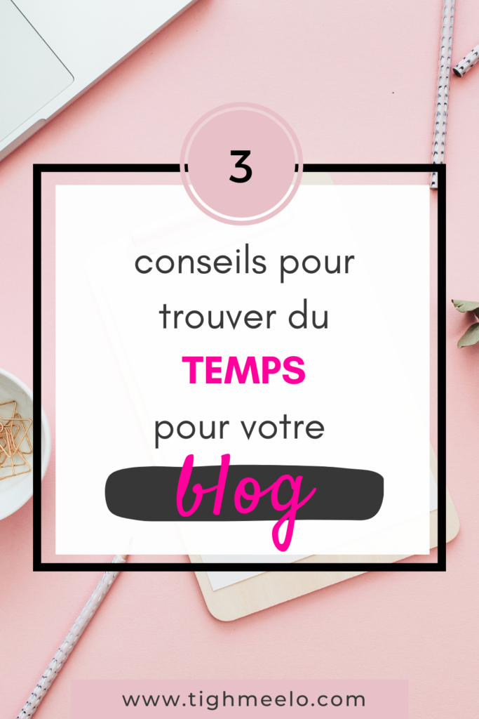 3 conseils pour gagner du temps pour votre blog (1)