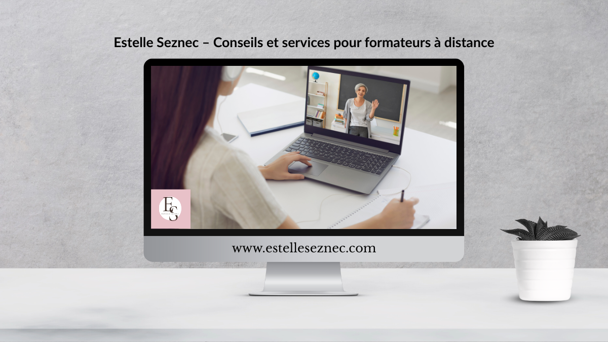 Estelle Seznec – Conseils et services pour formateurs à distance