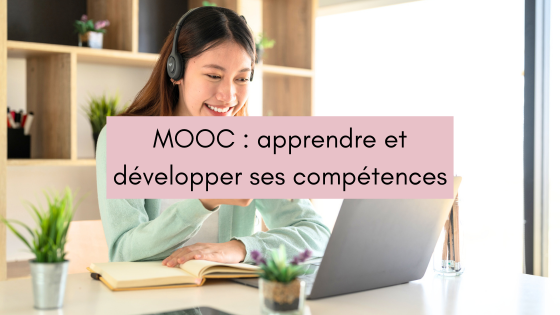 MOOC apprendre en ligne gratuitement et développer ses compétences en 2025